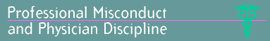 Physician Misconduct and Physician Discipline